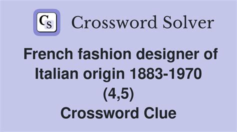 French fashion designer of Italian origin 1883.